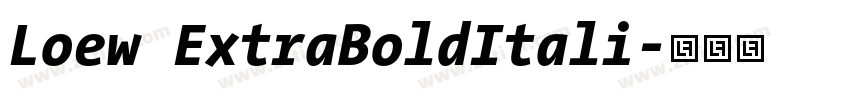 Loew ExtraBoldItali字体转换